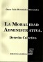 Libro: La moralidad administrativa - Autor: óscar Iván Hernández Hernández - Isbn: 9789587311594