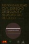 Libro: Responsabilidad civil, derecho de seguros y filosofía del derecho. Tomo i y ii - Autor: Javier Tamayo Jaramillo - Isbn: 9789587310689