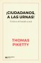 Libro: ¡Ciudadanos, a las urnas! Crónicas del mundo actual - Autor: 2741-3292-thomas Piketty - Isbn: 9789876297622