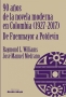 Libro: 90 años de la novela moderna (1927-2017) de fuenmayor a potdevin - Autor: Raymond Williams - Isbn: 9789588926711