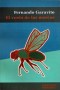 Libro: El vuelo de las moscas - Autor: Fernando Garavito - Isbn: 9589726194