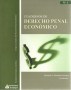 Cuadernos de derecho penal económico n° 1 - Hernando Antonio Hernández Quintero - 9789588028637