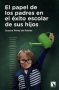 Libro: El papel de los padres en el éxito escolar de sus hijos - Autor: Susana Pérez de Pablos - Isbn: 9788490972137