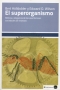 Libro: El superorganismo. Belleza y elegancia de las asombrosas sociedades de insectos - Autor: Bert Holldobler - Isbn: 9788415917090