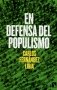 Libro: En defensa del populismo - Autor: Carlos Fernandez Liria - Isbn: 9788490971246