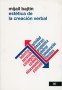 Libro: Estética de la creación verbal - Autor: Mijaíl Bajtín - Isbn: 9786070303838