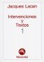 Libro: Intervenciones y textos 1 - Autor: Jacques Lacan - Isbn: 9789509515062