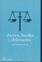 Libro: Jueces, fiscales y defensores - Autor: Gabriel Ignacio Anitua - Isbn: 9789873620331