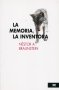 Libro: La memoria, la inventora - Autor: Néstor A. Braunstein - Isbn: 9789682327575