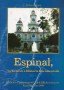 Libro: Espinal. Su génesis e historia - Autor: Esther Abi-saab - Isbn: 9789584461339