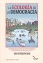 La ecología de la democracia. Una búsqueda de formas para tener templanza en el delineamiento de nuestro futuro - David Mathews - 9789587541373