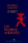 Libro: Las palabras andantes. Con grabados de j. Borges - Autor: Eduardo Galeano - Isbn: 9789682319013