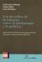 Libro: Los derechos de la infancia entre el tutelarismo y la política - Autor: Emilio García Méndez - Isbn: 9789873620133