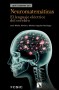 Libro: Neuromatemáticas. El lenguaje eléctrico del cerebro - Autor: José María Almira - Isbn: 9788490972199