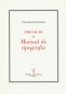 Libro: Prefacio al manual de tipografía - Autor: Giambattista Bodoni - Isbn: 9788494569333