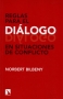 Libro: Reglas para el diálogo en situaciones de conflicto - Autor: Norbert Bilbeny - Isbn: 9788490971390