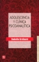 Libro: Adolescencia y clínica psicoanalítica - Autor: Rodolfo Urribarri - Isbn: 9789877190915