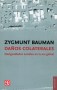 Libro: Daños colaterales. Desigualdades sociales en la era global - Autor: Zygmunt Bauman - Isbn: 9786071608154