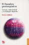 Libro: El hombre postorgánico. Cuerpo, subjetividad y tecnologías digitales - Autor: Paula Sibilia - Isbn: 9789505577804