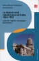 Libro: La democracia republicana en cuba, 1940-1952 - Autor: Carlos Manuel Rodríguez Arechavaleta - Isbn: 9786071653901