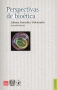 Libro: Perspectiva de bioética - Autor: Juliana González Valenzuela - Isbn: 9789681685461