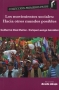Libro: Los movimientos sociales: hacia otros mundos posibles - Autor: Guillermo Díaz Muñoz - Isbn: 9789588926216