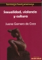 Libro: Sexualidad, violencia y cultura - Autor: Juana Gamero de Coca - Isbn: 9789588454825