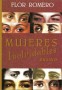 Libro: Mujeres inolvidables. Ensayo - Autor: Flor Romero - Isbn: 9589747760