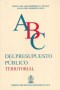Libro: Abc delpresupuesto público territorial - Autor: Jerman Orlando Bohórquez Camargo - Isbn: 9789587073027