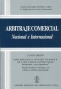 Libro: Arbitraje comercial nacional e internacional - Autor: Marco Gerardo Monroy Cabra - Isbn: 9789587072983