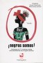Libro: ¡Negras somos! - Autor: Guiomar Cuesta Escobar - Isbn: 9789586706797