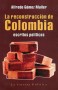 Libro: La reconstrucción de Colombia - Autor: Alfredo Gómez Muller - Isbn: 9789589833957