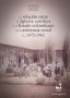 Libro: La relación entre la iglesia católica y el estado colombiano en lasistencia social c. 1870-1960 - Autor: Beatriz Castro Carvajal - Isbn: 9789587650990