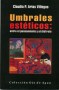 Libro: Umbrales estéticos: entre el pensamiento y el disfrute - Autor: Claudia P. Arias Villegas - Isbn: 9789589816790
