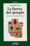 Libro: La fuerza del ejemplo. Exploraciones del paradigma del juicio - Autor: Alessandro Ferrara - Isbn: 9788497840934