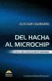 Libro: Del hacha al microchip - Autor: Julio Silva Colmenares - Isbn: 9789589136539