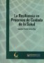 Libro: La resiliencia en procesos de cuidado de la salud - Autor: Agustín David Arias Rey - Isbn: 97895899026130