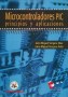 Libro: Mirocontroladores pic principios y aplicaciones - Autor: Jairo Miguel Vergara Díaz - Isbn: 978958+8348483