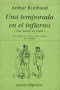 Libro: Una temporada en el infierno - Autor: Arthur Rimbaud - Isbn: 9788475174198