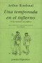 Libro: Una temporada en el infierno - Autor: Arthur Rimbaud - Isbn: 9788475174198