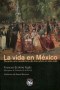 Libro: La vida en méxico durante una residencia de dos años en ese país - Autor: Frances Erskine Inglis - Isbn: 9788493553173
