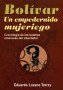 Libro: Bolívar un empedernido mujeriego - Autor: Eduardo Lozano Torres - Isbn: 97895846400017