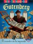Libro: Gutenberg. El inventor de la imprenta - Autor: José Morán - Isbn: 9788467732429