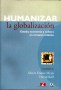 Libro: Humanizar la globalización: estado, economía y cultura en el nuevo milenio - Autor: María Emma Mejía - Isbn: 9588101018