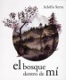 Libro: El bosque dentro de mí - Autor: Adolfo Serra - Isbn: 9786071637673