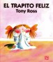 Libro: El trapito feliz - Autor: Tony Ross - Isbn: 9681645553