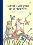 Libro: Martín y la legada de la primavera - Autor: Sebastian Meschenmoser - Isbn: 9786071613868