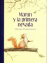 Libro: Martín y la primavera nevada - Autor: Sebastian Meschenmoser - Isbn: 9786071615213
