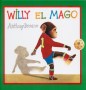 Libro: Willy el mago - Autor: Anthony Browne - Isbn: 9789681650223