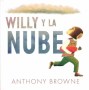 Libro: Willy y la nube - Autor: Anthony Browne - Isbn: 9786071636881